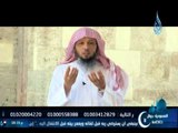 عبق من التاريخ ح 3 مع الشيخ سعد العتيق 2013.7.17