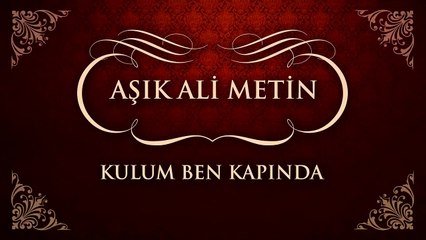 Aşık Ali Metin - Kulum Ben Kapında (45'lik)