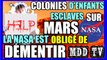 LA NASA EST OBLIGÉ DE DÉMENTIR LA PRÉSENCE DE COLONIES D'ENFANTS ESCLAVES SUR MARS. MDDTV