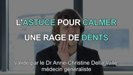 La solution contre la rage de dents