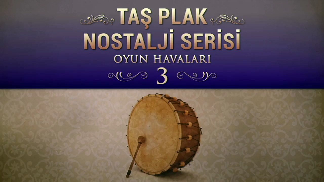Çeşitli Sanatçılar - Taş Plak Nostalji Serisi 3 (Oyun Havaları) (Full Albüm)