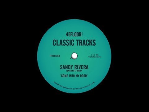 Sandy Rivera featuring LT Brown ‘Come Into My Room’ (Sandy Rivera's 09 Remix)
