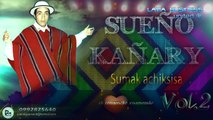 SUMAY MANA VECINA  Sueño Kañari Volumen 2