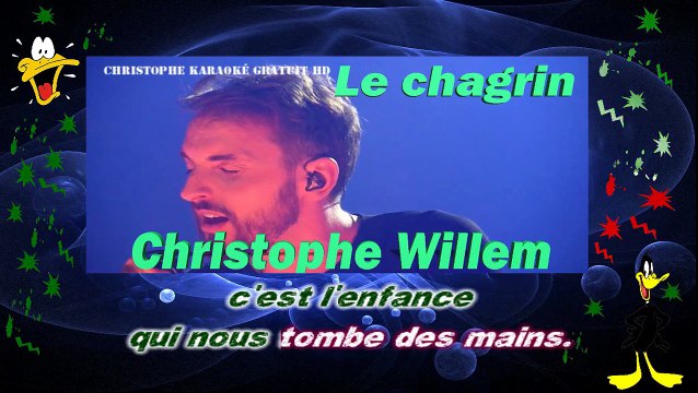 Christophe Willem - Le chagrin KARAOKE / INSTRUMENTAL