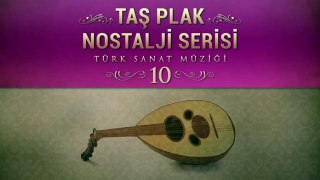 Çeşitli Sanatçılar - Taş Plak Nostalji Serisi 10 (Türk Sanat Müziği)