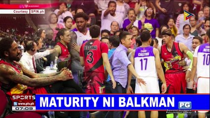 SPORTS BALITA: Maturity ni Balkman