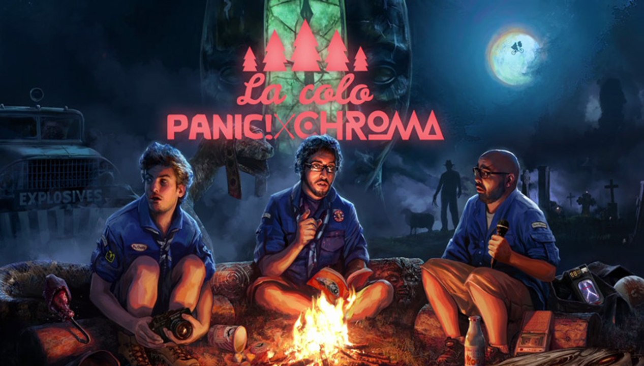 Bande annonce La Colo Panic! X Chroma  | 4  - 8 juillet 2018