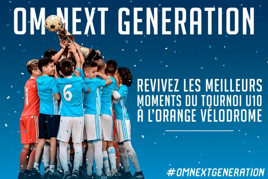 OM Next Gen | Les meilleurs moments du tournoi U10