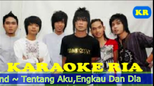 Lagu Terpopuler Karaoke Kangen Band ~ Tentang Aku,Engkau Dan Dia