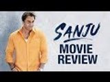 Sanju Movie Review By Bharathi Pradhan | Ranbir Kapoor