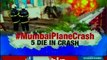 Mumbai Plane Crashes Chartered plane crashes in Mumbai’s Ghatkopar, 5 dead