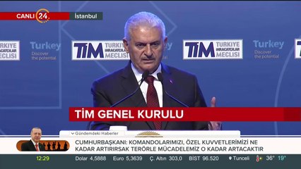 Başbakan Yıldırım TİM Genel Kurulu'nda konuşuyor
