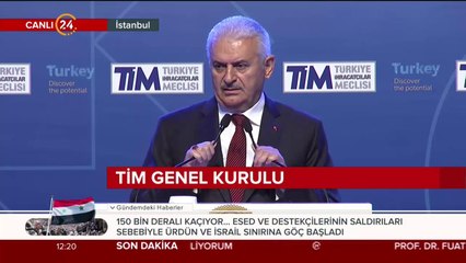 Başbakan Yıldırım TİM Genel Kurulu'nda konuşuyor