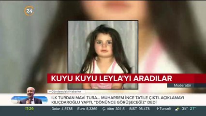 Kuyu kuyu minik Leyla'yı aradılar