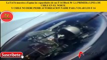 FACh muestra a Espina las capacidades de sus F16 BLOCK 50.Y CHILE NO DEBE PEDIR AUTORIZACIÓN NADIE