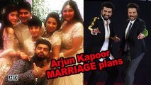 Arjun Kapoor opens up about his MARRIAGE plans