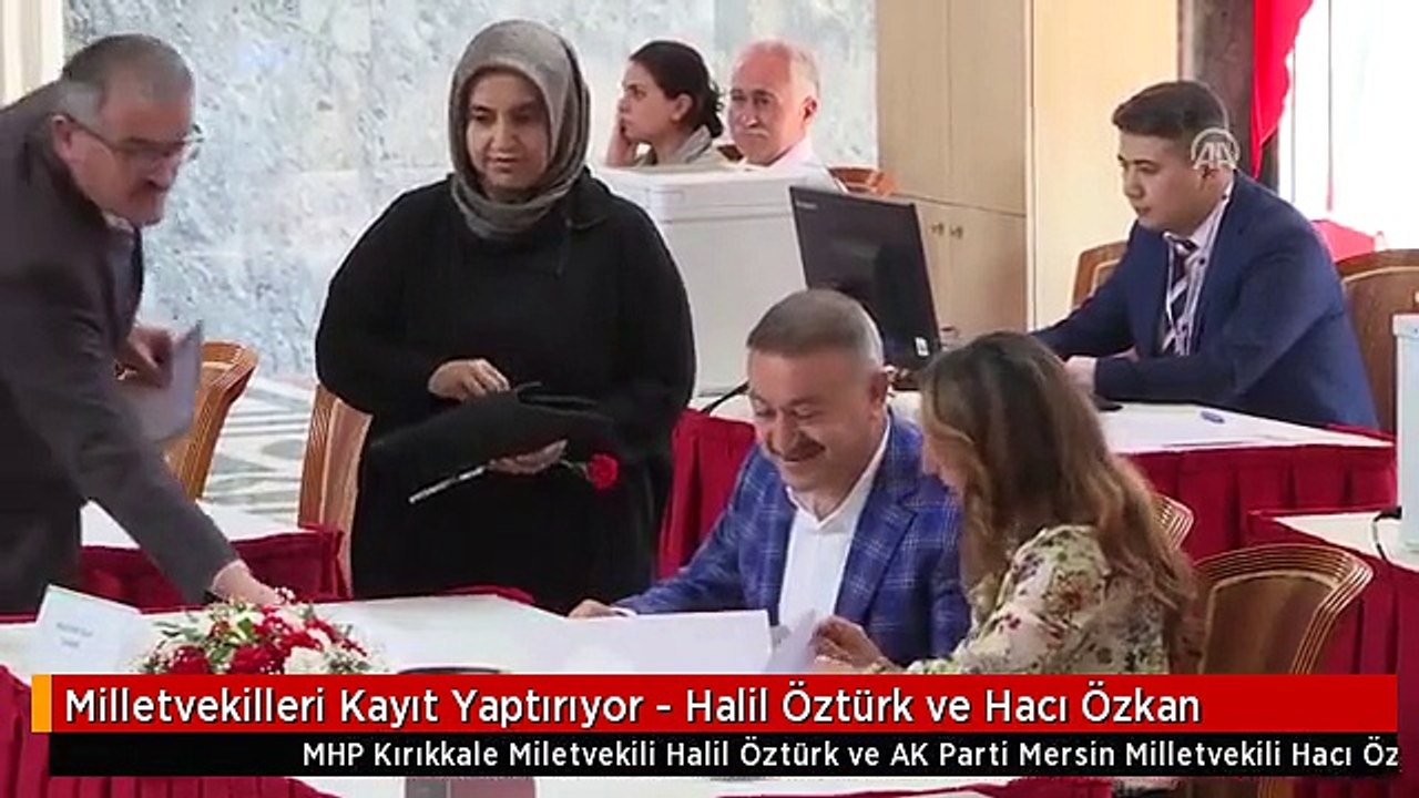 Milletvekilleri Kayıt Yaptırıyor - Halil Öztürk ve Hacı Özkan