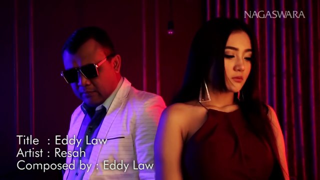 Eddy Law - Resah (Official Music Video NAGASWARA) #music