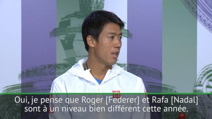 Wimbledon - Nishikori : "Federer et Nadal sont à un autre niveau"
