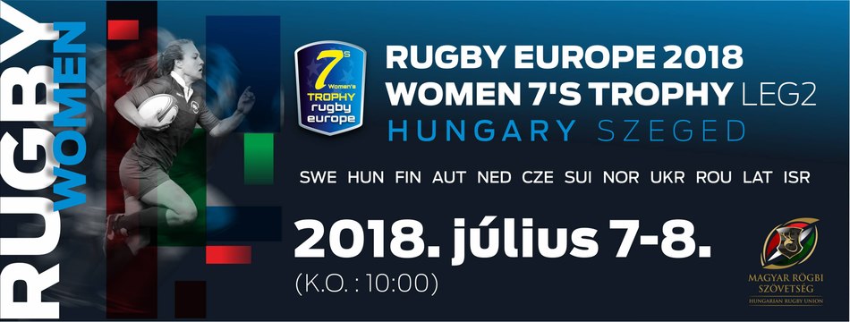 RUGBY EUROPE WOMEN'S SEVENS TROPHY 2018 - LEG 2 - SZEGED