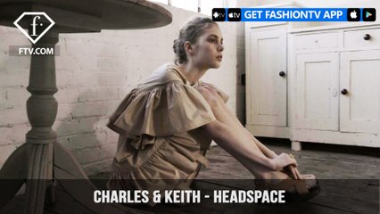Charles & Keith Presents Headspace in Collaboration with Vulture Magazine | FashionTV | FTV