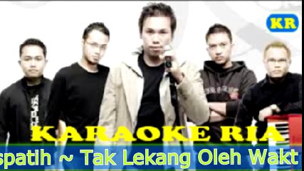 Kerispatih ~ Tak Lekang Oleh Waktu (Karaoke)