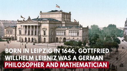 Who is Gottfried Willhelm Leibniz?