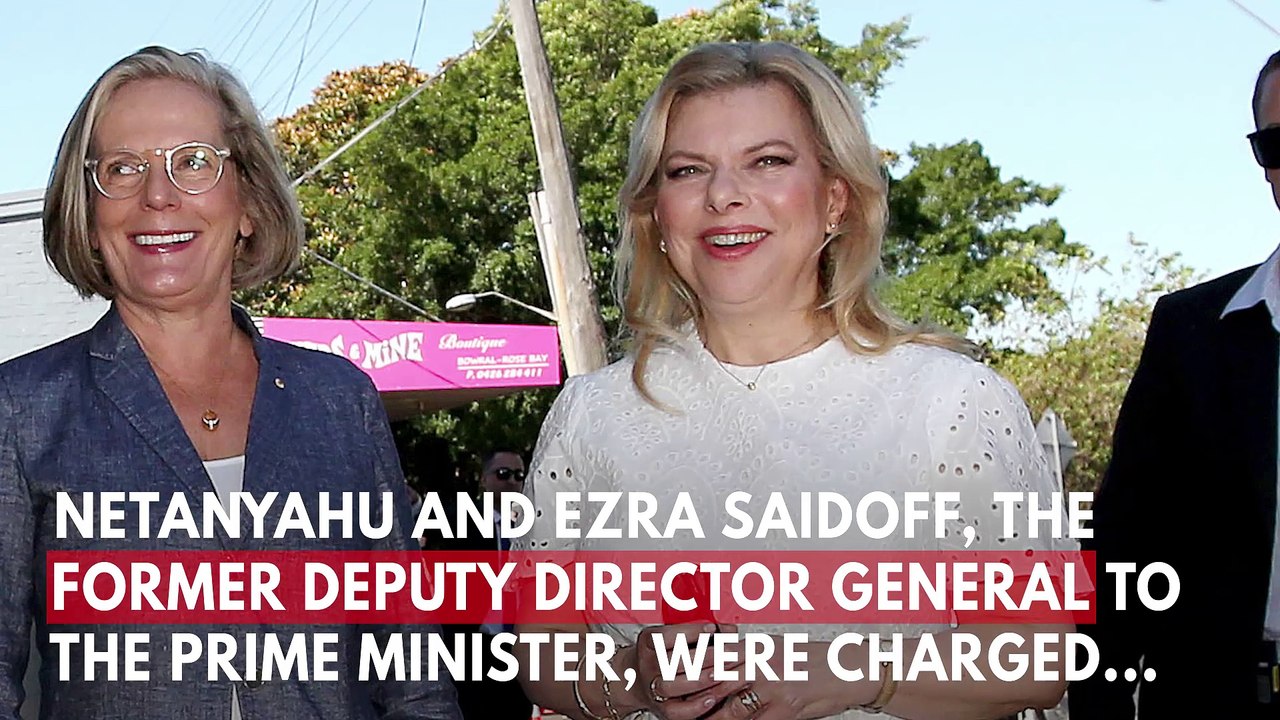 Sara Netanyahu Charged With Fraud For Ordering...