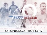 SEPAKBOLA: FIFA World Cup 2018: Kata Pra Laga – Hari Ke - 17