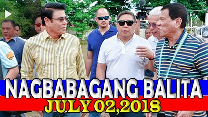 JULY 02,2018 NAGBABAGANG BALITA!