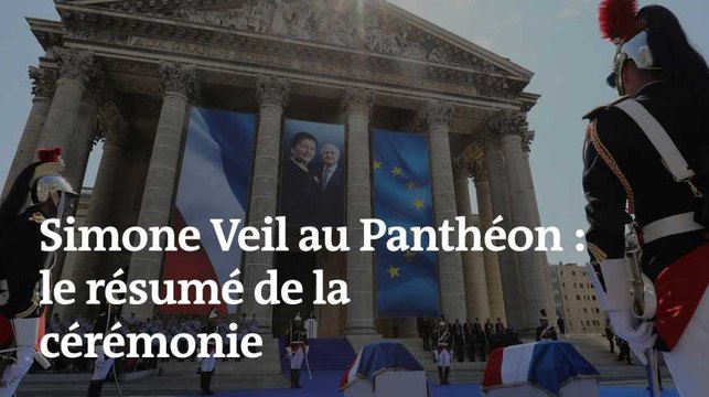 Simone Veil au Panthéon : le résumé de la cérémonie en images