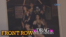Front Row: Mga Pilipinong drag queen noon, kumusta na kaya