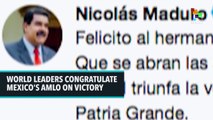 World Leaders Congratulate Mexicos's AMLO On Victory