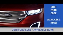 2018 Ford Edge Richardson TX | Ford Dealership Garland TX