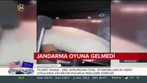 Jandarma oyuna gelmedi