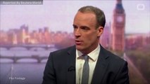 Former UK Brexit Minister Raab Says PM May Must Change Course On Brexit Deal