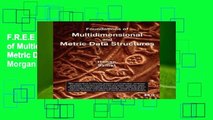 F.R.E.E [D.O.W.N.L.O.A.D] Foundations of Multidimensional and Metric Data Structures (The Morgan