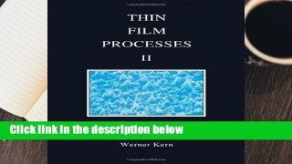 D.O.W.N.L.O.A.D [P.D.F] Thin Film Processes: Pt. 2 by Werner Kern