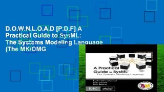 D.O.W.N.L.O.A.D [P.D.F] A Practical Guide to SysML: The Systems Modeling Language (The MK/OMG
