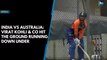 India vs Australia: Virat Kohli & Co hit the ground running down under
