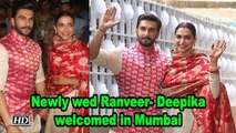 Newly wed Ranveer- Deepika , welcomed in Mumbai by sea of fans