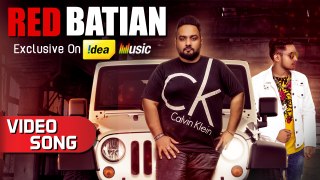Red Batian | New Punjabi Song 2018 | Gold E Gill Ft. King | Music & Sound | Idea Exclusive