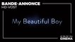 MY BEAUTIFUL BOY : bande-annonce [HD-VOST]