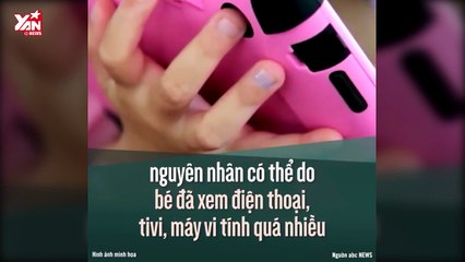 Bé gái 6 tuổi bị động kinh và liệt tay vì liên tục xem tivi và iPad.