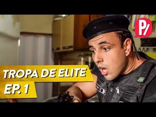 CORRA QUE A TROPA DE ELITE VEM AÍ - Ep.1