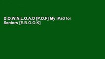 D.O.W.N.L.O.A.D [P.D.F] My iPad for Seniors [E.B.O.O.K]