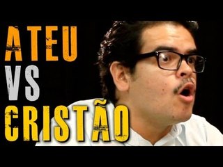 ATEU VS. CRISTÃO - LIBERDADE E EXPRESSÃO