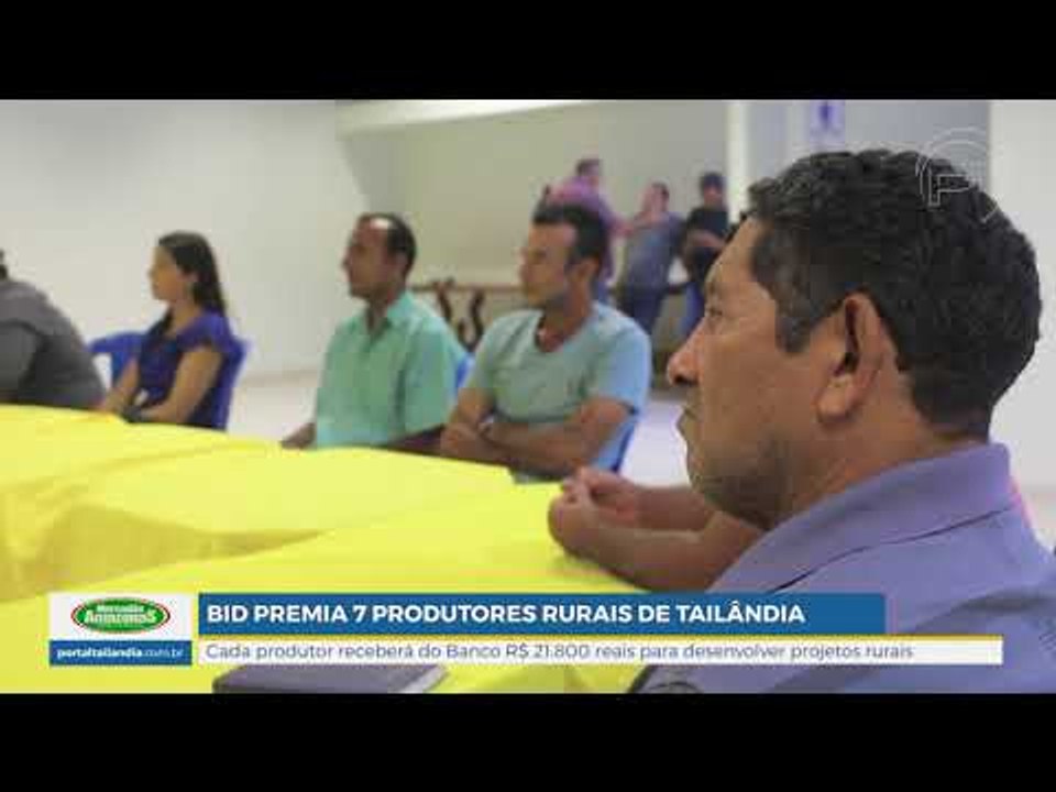 7 Produtores Rurais de Tailândia foram premiados com recursos do programa Rural Sustentável