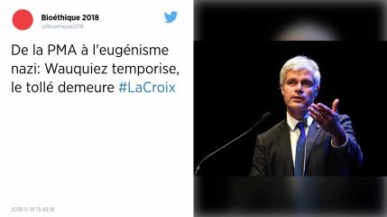 De la PMA à l’eugénisme nazi : Wauquiez temporise, le tollé demeure.