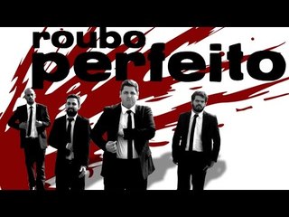 ROUBO PERFEITO